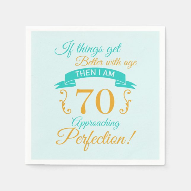 70th Birthday Better With Age Napkins (Front)