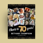 70th Birthday Black Gold Photo Party Poster<br><div class="desc">Elegant 70th birthday party picture poster featuring a stylish black background that can be changed to any color,  a 15 photo collage through the years,  the saying 'cheers to 70 years',  gold glitter edges,  their name,  and the date of the celebration.</div>
