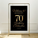 70th Birthday Black & Gold Welcome Sign<br><div class="desc">70th birthday party welcome sign in black and gold.</div>