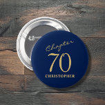 70th Birthday Blue Gold Button<br><div class="desc">Looking for an exquisite way to celebrate a milestone 70th birthday? Discover how this stunning Blue Gold Button adds a touch of elegance to your celebration,  serving as both a gift and a keepsake for loved ones,  and marking that special day in truly unforgettable fashion.</div>