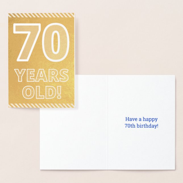 70th Birthday: Bold "70 YEARS OLD!" Gold Foil Card (Display)