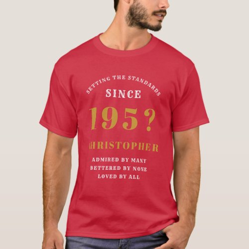 70th Birthday Born 1951 Add Name Year Personalized T_Shirt