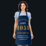 70th Birthday Born 1951 Blue Gold Lady's Apron<br><div class="desc">A personalized classic blue apron design for that birthday celebration for somebody born in 1951 and turning 70. Add the name to this vintage retro style white and gold design for a custom 70 birthday gift. Easily edit the name and year with the template provided. A wonderful custom birthday gift....</div>
