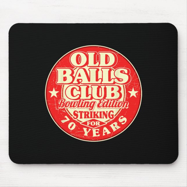 70th Birthday Bowling Old Bylls Club 70 Years Stri Mouse Pad (Front)