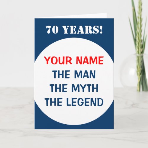 70th Birthday card for men  The man myth legend