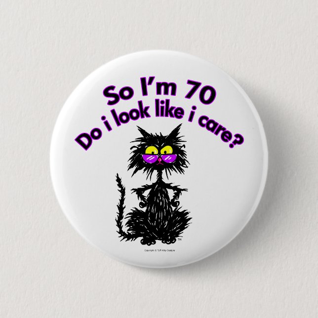 70th Birthday Cat Gifts Pinback Button (Front)