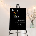 70th Birthday Cheers and Beers Party Welcome Sign<br><div class="desc">This is a cool and modern, personalized 70th birthday party welcome sign design. It is a simple, minimal design, in classic black and gold typography. Perfect for a cool and fun, 70th birthday party. It has "Cheers and Beers to 70 Years" and space you to add your party information. To...</div>