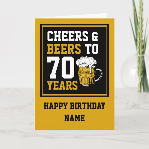 70th Birthday Cheers  Beers to 70 Years Card