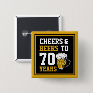 70th Birthday Cheers & Beers to 70 Years Funny Button