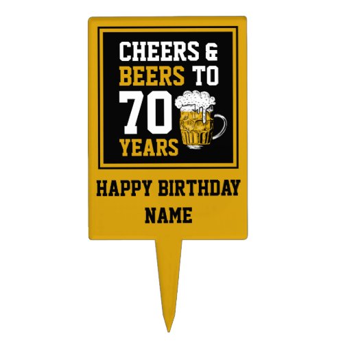 70th Birthday Cheers  Beers to 70 Years Funny Cake Topper