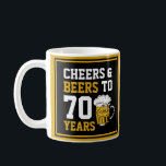 70th Birthday Cheers & Beers to 70 Years Funny  Coffee Mug<br><div class="desc">70th Birthday Cheers & Beers to 70 Years</div>
