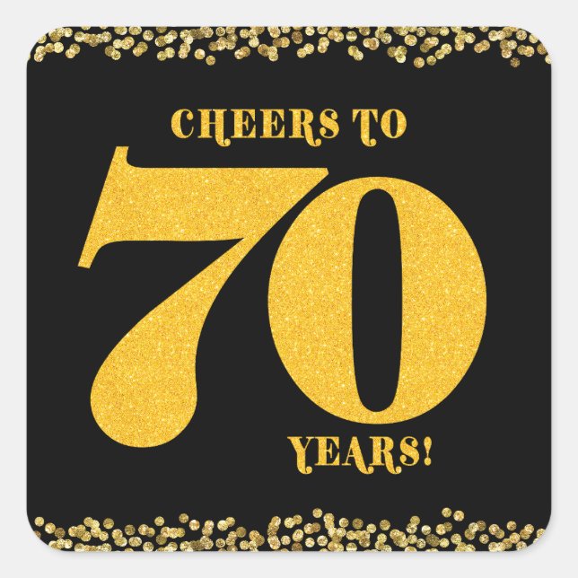 70th Birthday Cheers to 70 Years Gold Glitter   Square Sticker (Front)