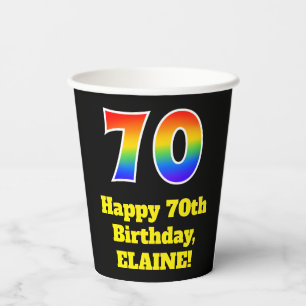 70th Birthday: Colorful, Fun, Exciting, Rainbow 70 Paper Cups