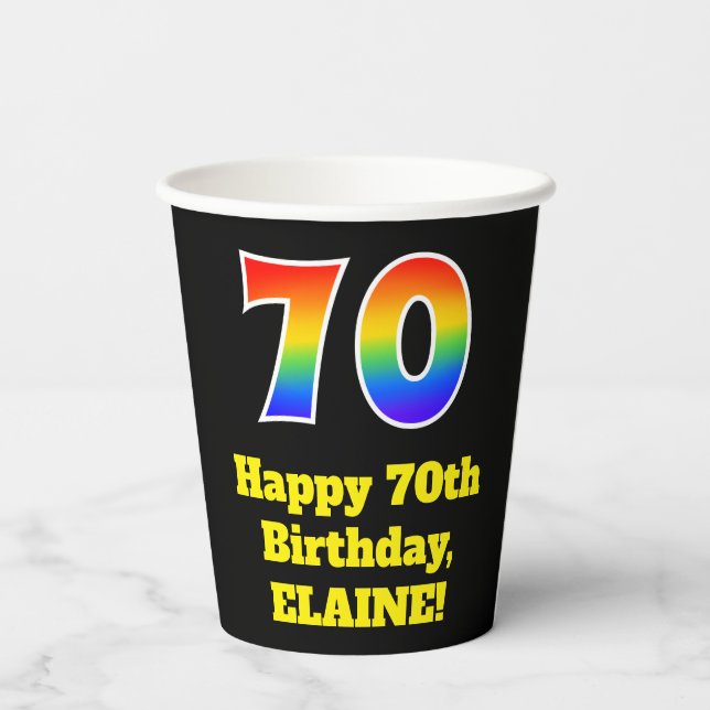 70th Birthday: Colorful, Fun, Exciting, Rainbow 70 Paper Cups (Back)