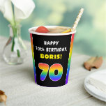 [ Thumbnail: 70th Birthday: Colorful Rainbow # 70, Custom Name Paper Cups ]