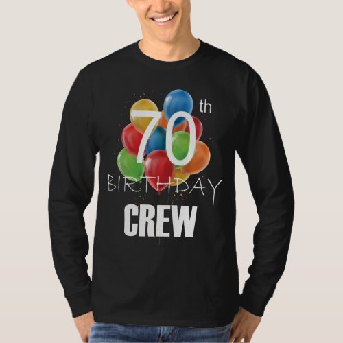 70th Birthday Crew 70 Party Crew Group Men LS T_Shirt