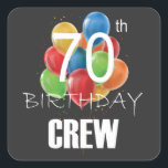 70th Birthday Crew 70 Party Crew Group  Square Sticker<br><div class="desc">70th Birthday Crew 70 Party Crew Group Friends BDay design Gift Square Sticker Classic Collection.</div>
