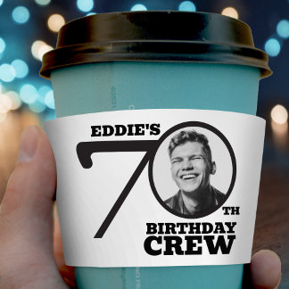 70th Birthday crew custom black white photo name Coffee Cup Sleeve