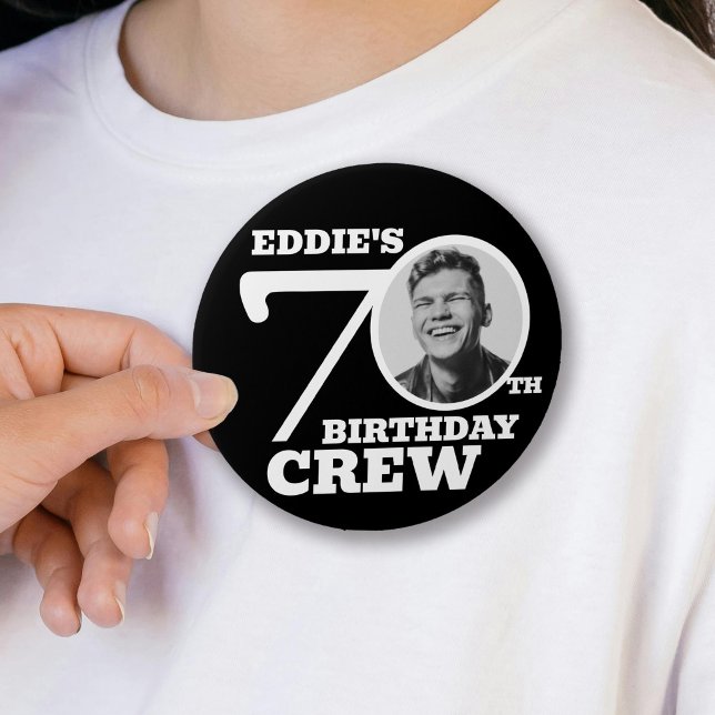 70th Birthday crew custom photo and name Button (Creator Uploaded)