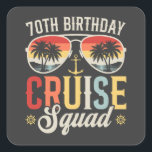 70TH Birthday Cruise Squad Family Matching Square Sticker<br><div class="desc">70TH Birthday Cruise Squad Crew Vacation Group Family Matching Design Gift Square Stickers Classic Collection.</div>