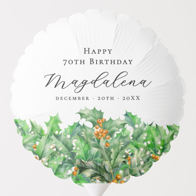 70th Birthday December Birth Flower Holly Custom Balloon (Back)