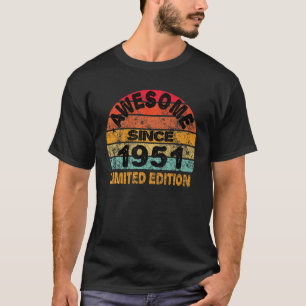 70Th Birthday Design If Born In 1951. Awesome Sinc T-Shirt
