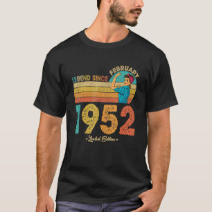 70th Birthday February 1952 Legend Since 1952 70 Y T-Shirt
