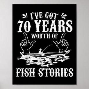 70th Birthday Fisherman T Shirt Funny B Fishing Gi Poster