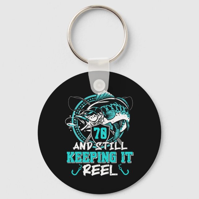 70th Birthday Fishing Funny 70 Still Keeping It Re Keychain (Front)