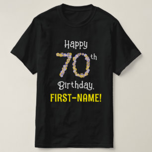 70th Birthday: Floral Flowers Number “70” + Name T-Shirt