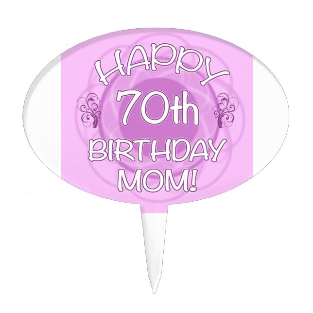 70th Birthday For Mom Cake Topper (Front)