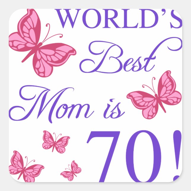 70th Birthday For Mom Square Sticker (Front)