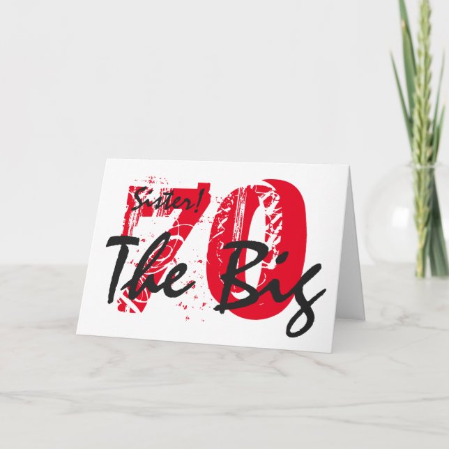 70th Birthday for sister, black, red text, white. Card (Front)