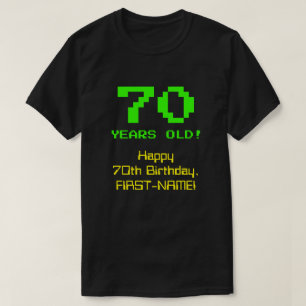 70th Birthday: Fun, 8-Bit Look, Nerdy / Geeky "70" T-Shirt