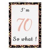 70th Birthday Funny I`m 70 so what Motivational (Front)
