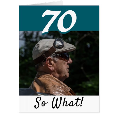 70th Birthday Funny Positive Photo Giant