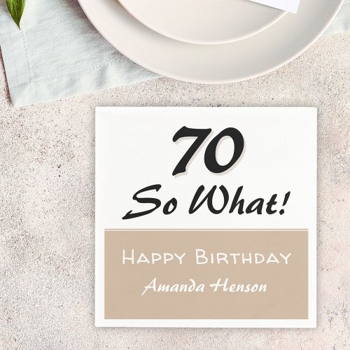 70th Birthday Funny Quote Beige Party Napkins