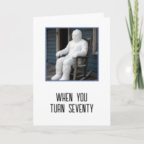 70th Birthday Getting Old Humor Card