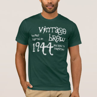 70th Birthday Gift 1944 Vintage Brew Green v6 T-Shirt