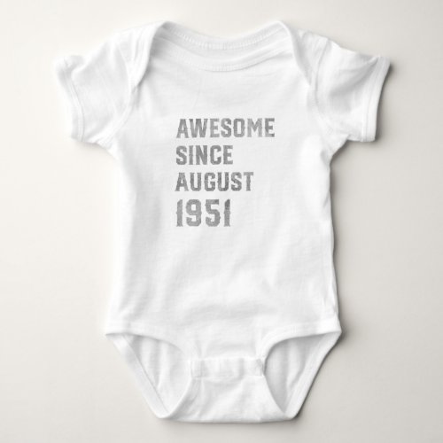 70th Birthday Gift 70 Years Old Awesome Since Augu Baby Bodysuit