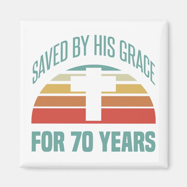 70th Birthday Gift For Christians Magnet (Front)