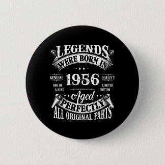 70th Birthday Gift Vintage Legends Born In 1956 70 Button