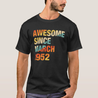 70Th Birthday Gifts 70 Years Old Awesome Since Mar T-Shirt