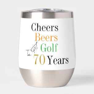 70th Birthday Golf Cheers Beers Party Thermal Wine Tumbler