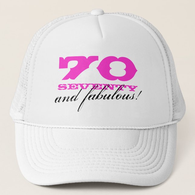 70th Birthday hat | 70 and fabulous! (Front)