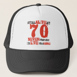 70th Birthday Humor Attitude Trucker Hat