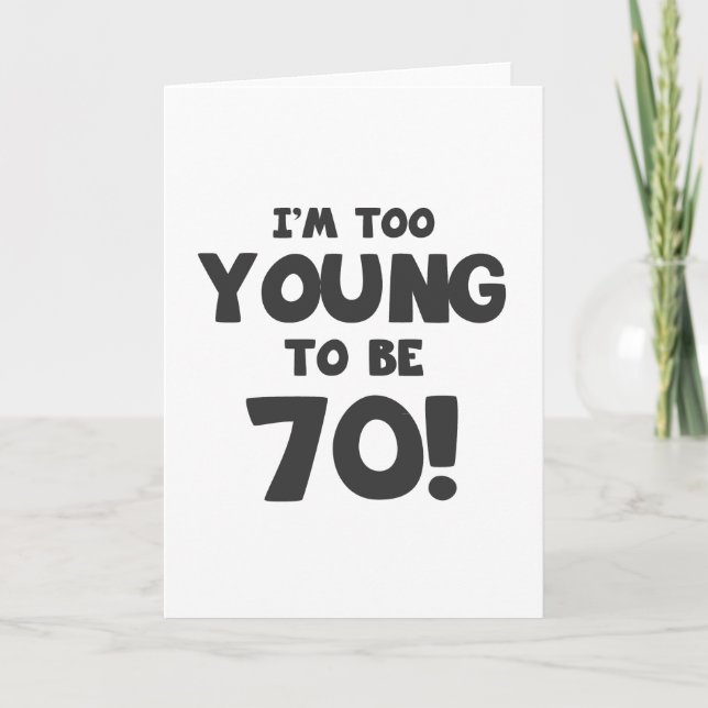 70th Birthday Humor Card (Front)