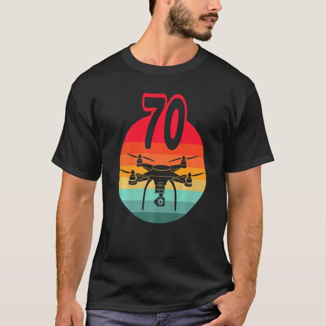 70th Birthday I Retro Remote Control Drones With C T-Shirt (Front)