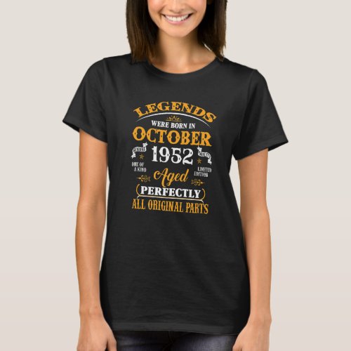 70th Birthday Legends Born In October 1952 70 Year T_Shirt