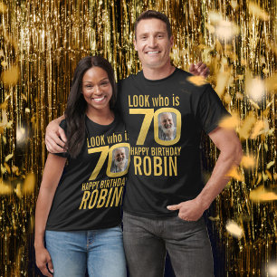 70th birthday look 70 custom gold photo and name T-Shirt